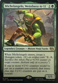 Magic Michelangelo, Weirdness To 11 0121 Rare