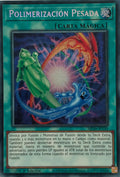 Yugioh! Polimerización Pesada MP24-SP150 1ra Edición Prismatic