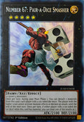 Yugioh! Number 67: Pair-A-Dice Smasher Jush-en058 1st edition Collector